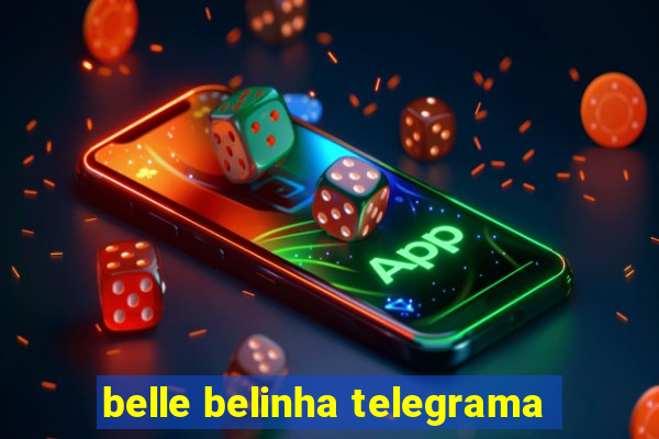 belle belinha telegrama